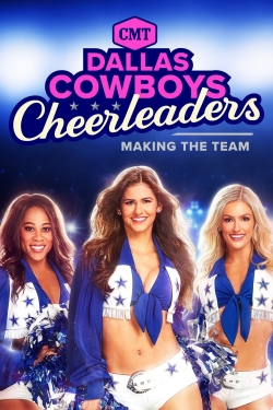 Dallas Cowboys Cheerleaders: Making the Team