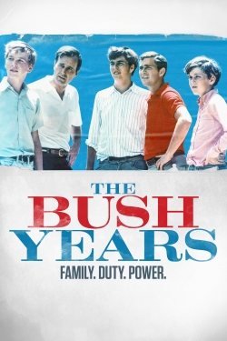 The Bush Years: Family, Duty, Power