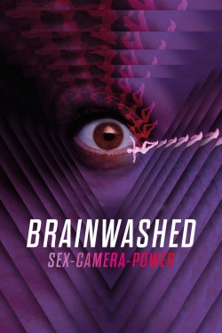 Brainwashed: Sex-Camera-Power