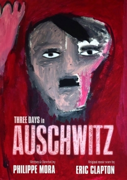 Three Days In Auschwitz